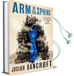 Arm of the Sphinx: Book two of the Books of Babel Audiobook download free by Josiah Bancroft