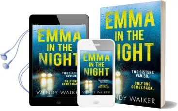 Emma in the Night: The Bestselling new Gripping Thriller From the Author of all is not Forgotten Audiobook download free by Wendy Walker