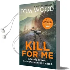 Kill for me Audiobook download free by Tom Wood