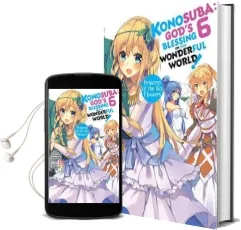 Konosuba: God'S Blessing on This Wonderful World!, Vol. 6 (Light Novel) Audiobook download free by Natsume Akatsuki
