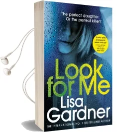 Look for me Audiobook download free by Lisa Gardner