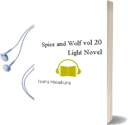 Spice and Wolf, Vol. 20 (Light Novel) Audiobook download free by Isuna Hasekura
