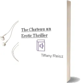 The Chateau: An Erotic Thriller Audiobook download free by Tiffany Reisz