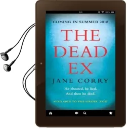 The Dead ex: The Unputdownable Summer 2018 Bestselling Thriller Audiobook download free by Jane Corry
