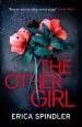Audiobook The Other Girl: Two Crimes, Fifteen Years Apart. one Person Connects Them. author Erica Spindler