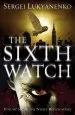 Audiobook The Sixth Watch: (Night Watch 6) author Sergei Lukyanenko