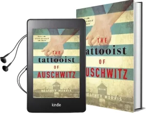 The Tattooist of Auschwitz: The Heart-Breaking and Unforgettable International Bestseller Audiobook download free by Heather Morris