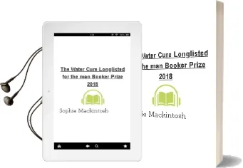 The Water Cure: Longlisted for the man Booker Prize 2018 Audiobook download free by Sophie Mackintosh