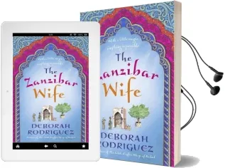 The Zanzibar Wife: The new Novel From the Internationally Bestselling Author of the Little Coffee Shop of Kabul Audiobook download free by Deborah Rodriguez