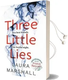 Three Little Lies: The Compulsive new Thriller From the Author of Friend Request Audiobook download free by Laura Marshall