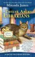 Audiobook Twelve Angry Librarians author Miranda James