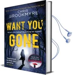 Want you Gone Audiobook download free by Chris Brookmyre