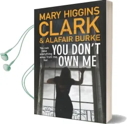 You Don'T own me Audiobook download free by Mary Higgins Clark