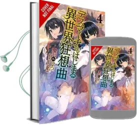 Death March to the Parallel World Rhapsody, Vol. 4 (Light Novel), Audiobook download free by Hiro Ainana