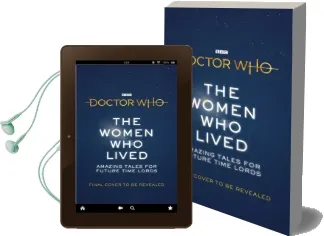 Doctor Who: The Women who Lived: Amazing Tales for Future Time Lords Audiobook download free by Christel Dee
