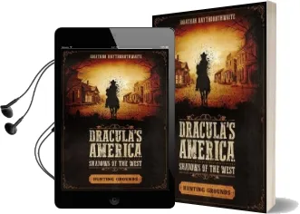 Dracula'S America: Shadows of the West: Hunting Grounds Audiobook download free by Jonathan Haythornthwaite