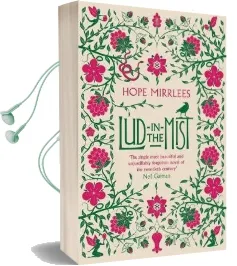 Lud-In-The-Mist Audiobook download free by Hope Mirrlees