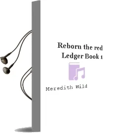 Reborn: The red Ledger Book 1 Audiobook download free by Meredith Wild