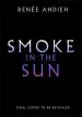 Audiobook Smoke in the sun author Renee Ahdieh