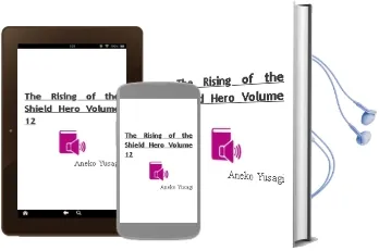 The Rising of the Shield Hero Volume 12 Audiobook download free by Aneko Yusagi