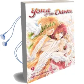 Yona of the Dawn, Vol. 9 Audiobook download free by Mizuho Kusanagi