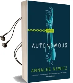 Autonomous Audiobook download free by Annalee Newitz