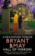 Audiobook Bryant & may - Hall of Mirrors: (Bryant & may Book 16) author Christopher Fowler