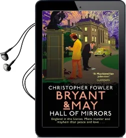 Bryant & may - Hall of Mirrors: (Bryant & may Book 16) Audiobook download free by Christopher Fowler