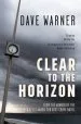 Audiobook Clear to the Horizon author Dave Warner
