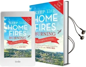 Keep the Home Fires Burning: A Heart-Warming Wartime Saga Audiobook download free by S. Block