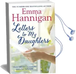 Letters to my Daughters Audiobook download free by Emma Hannigan