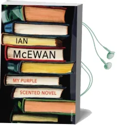 My Purple Scented Novel Audiobook download free by Ian Mcewan
