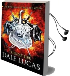 The Fifth Ward: Friendly Fire Audiobook download free by Dale Lucas