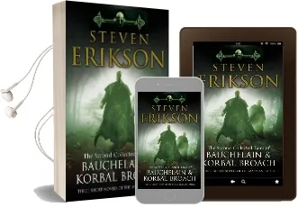 The Second Collected Tales of Bauchelain & Korbal Broach: Three Short Novels of the Malazan Empire Audiobook download free by Steven Erikson