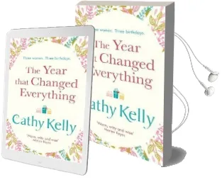 The Year That Changed Everything Audiobook download free by Cathy Kelly