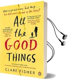 All the Good Things Audiobook download free by Clare Fisher