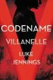 Audiobook Codename Villanelle: The Basis of Killing Eve, the hit bbc America tv Series author Luke Jennings