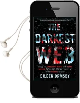 Darkest web: Drugs, Death and Destroyed Lives ... the Inside Story of the Internet'S Evil Twin Audiobook download free by Eileen Ormsby