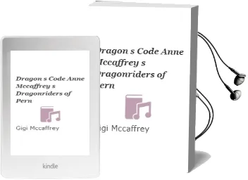 Dragon'S Code: Anne Mccaffrey'S Dragonriders of Pern Audiobook download free by Gigi Mccaffrey