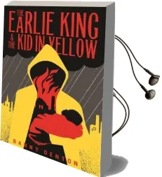 The Earlie King & the kid in Yellow Audiobook download free by Danny Denton
