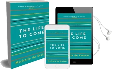 The Life to Come Audiobook download free by Michelle De Kretser