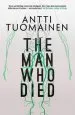 Audiobook The man who Died author Antti Tuomainen