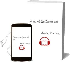 Yona of the Dawn, Vol. 14 Audiobook download free by Mizuho Kusanagi