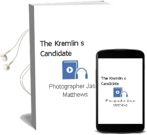 The Kremlin'S Candidate Audiobook download free by Photographer Jason Matthews