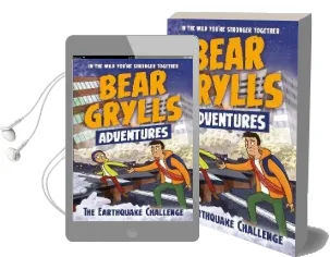 A Bear Grylls Adventure 6: The Earthquake Challenge Audiobook download free by Bear Grylls