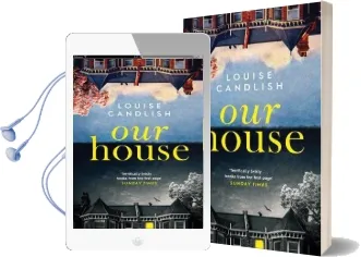 Our House: The Sunday Times Bestseller Everyone'S Talking About Audiobook download free by Louise Candlish