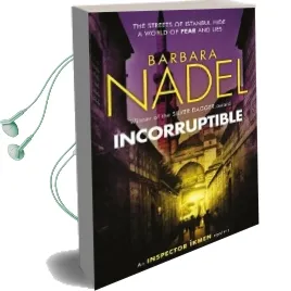 Incorruptible (Inspector Ikmen Mystery 20) Audiobook download free by Barbara Nadel